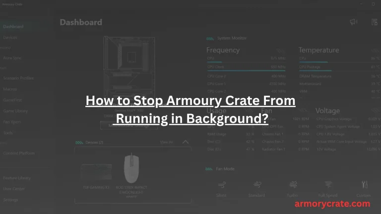 How to Stop Armoury Crate From Running in Background? 3 How to Stop Armoury Crate From Running in Background?